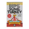 ‘Brine Some Turkey’ Brine & Seasoning Kit – 538g -Kitchen Grill Store Brine Some Turkey Brine Seasoning Kit 41713.1639050207