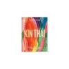 Riverside Kin Thai: Modern Thai Recipes - John Chantarasak -Kitchen Grill Store Kin Thai 50472.1656674882